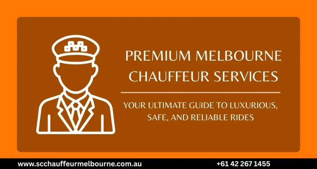 Premium Melbourne Chauffeur Services